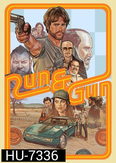 Run & Gun (2022) หนีตายสู่ดงอันตราย