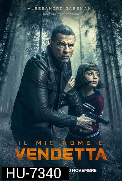 My Name Is Vendetta (2022) ในนามของความแค้น