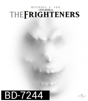 The Frighteners (1996) สามผีสี่เผ่าเขย่าโลก