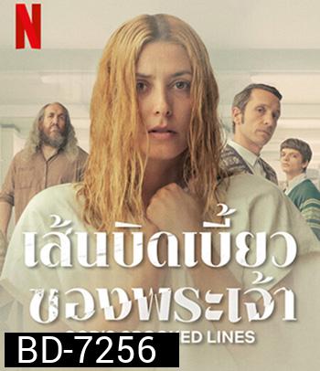 Gods Crooked Lines (2022) เส้นบิดเบี้ยวของพระเจ้า