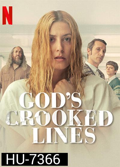Gods Crooked Lines (2022) เส้นบิดเบี้ยวของพระเจ้า