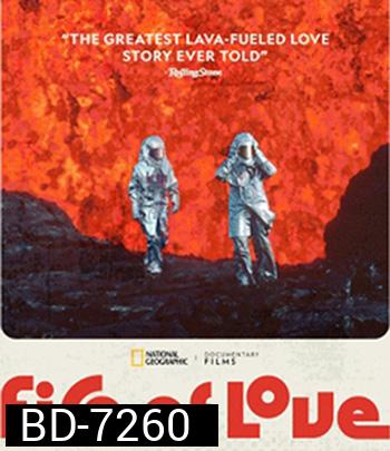 Fire of Love (2022) ทัณฑ์รักจากลาวา