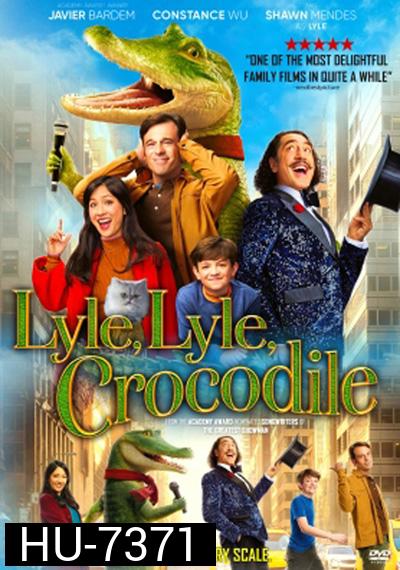 Lyle, Lyle, Crocodile (2022) ไลล์ จระเข้ตัวพ่อ.. หัวใจล้อหล่อ