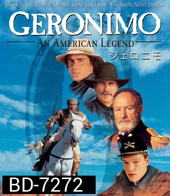 Geronimo An American Legend (1993) เจอโรนิโม่ ตำนานยอดคนอเมริกัน
