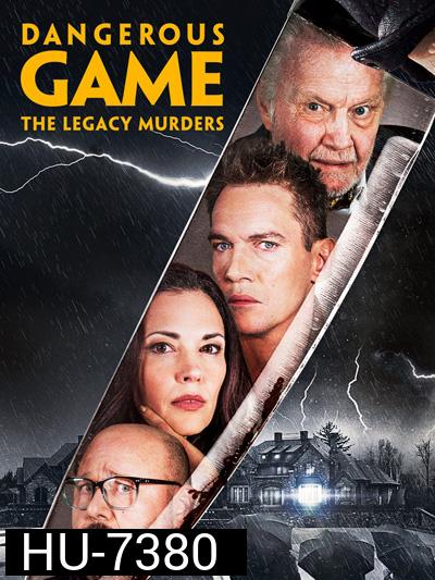 Dangerous Game The Legacy Murders (2022)