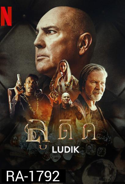 Ludik Season 1 (2022) ลูดิค ปี 1 (6 ตอนจบ)