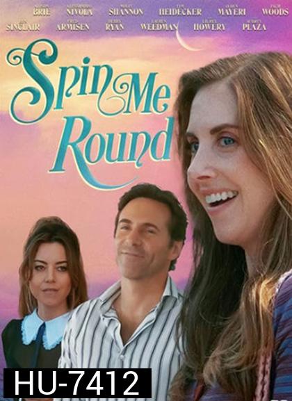 Spin Me Round (2022)