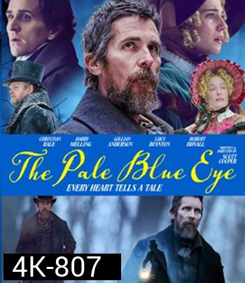 4K -The Pale Blue Eye (2022) เดอะ เพล บลู อาย - แผ่นหนัง 4K UHD