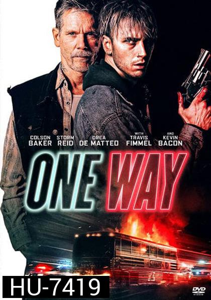 One Way (2022) ตั๋วเดือดทะลุองศา