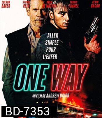 One Way (2022) ตั๋วเดือดทะลุองศา