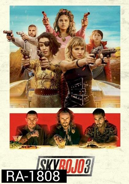 Sky Rojo Season 3 (2023) แดงดั่งเพลิง ปี 3 (8 ตอนจบ)