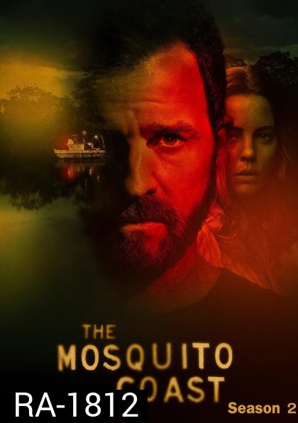 The Mosquito Coast Season 2 (2022) 10 ตอนจบ (ตอนที่ 7 ไม่มีซับอังกฤษนะคะ)