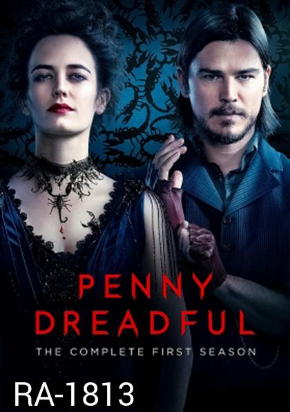 Penny Dreadful Season 1 เรื่องเล่าเขย่าขวัญ ปี 1 (8 ตอนจบ)