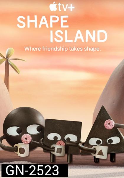 Shape Island (2023) 8 ตอนจบ