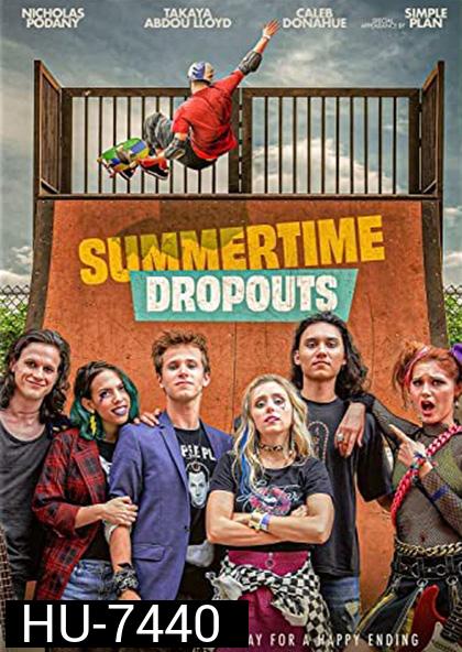 Summertime Dropouts (2021)