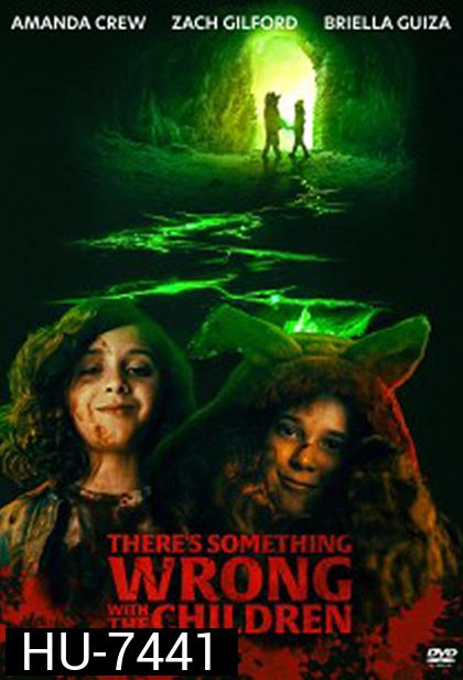 There's Something Wrong with the Children (2023)