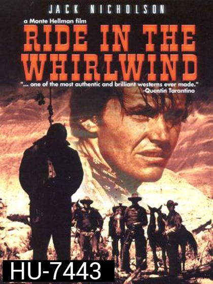 Ride in the Whirlwind (1966) แค้นฝังโลก ขอล่ามันคนเดียว