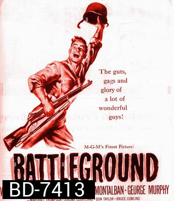 Battleground (1949) ภาพขาว-ดำ (จอขวามือจะมีเส้นขอบเขียวขึ้น)