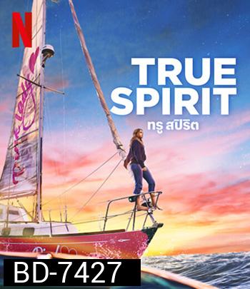 True Spirit (2023) ทรู สปิริต