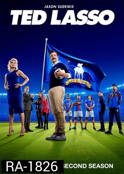 Ted Lasso Season 2 (2021) เท็ด ลาสโซ่ ปี 2 (12 ตอนจบ)