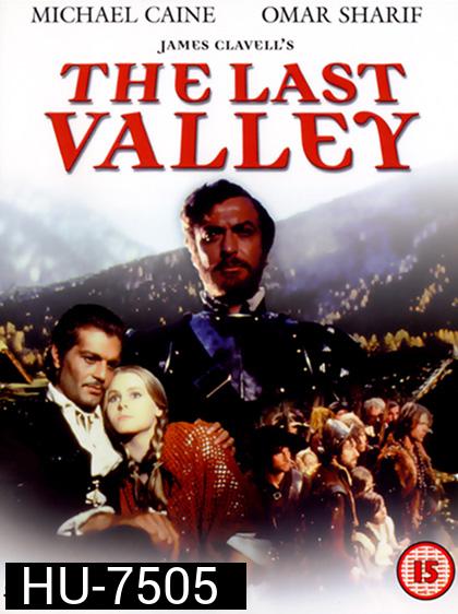 The Last Valley (1971) สงครามแผ่นดินเลือด