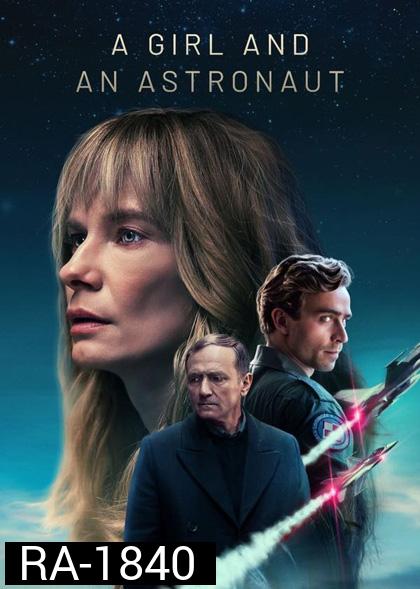 A Girl and an Astronaut Season 1 (2023) หญิงสาวกับนักบินอวกาศ (6 ตอนจบ)