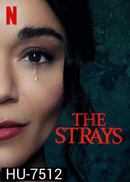 The Strays (2023) คนหลงทาง