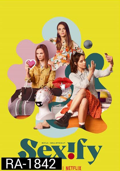 Sexify Season 1 (2021) เซ็กซิฟาย ปี 1 (8 ตอนจบ)