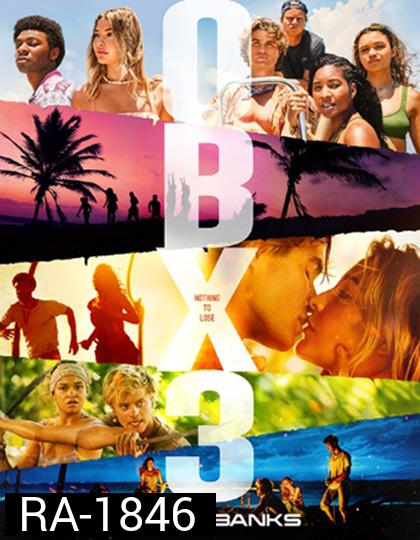 Outer Banks Season 3 (2023) แก๊งเลือดร้อนล่าสมบัติสีเลือด ปี 3 (10 ตอน) ตอนที่ 8 และ 9 ไม่มีซับไทยนะคะ