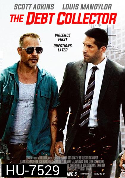The Debt Collector (2018) หนี้นี้ต้องชำระ
