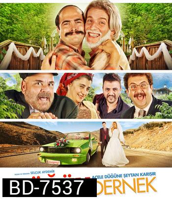 Dugun Dernek (2013) ปฏิบัติการงานแต่งสายฟ้าแลบ