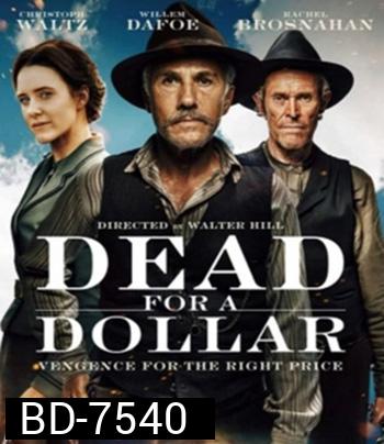 Dead for a Dollar (2022)