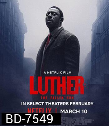 Luther The Fallen Sun (2023) ลูเธอร์ อาทิตย์ตกดิน