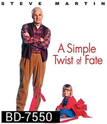 A Simple Twist of Fate (1994) ดวงใจพ่อ ไม่ยอมให้ใครมาพราก