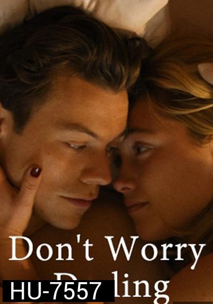 Don't Worry Darling (2022) ชีวิต ลับ ลวง