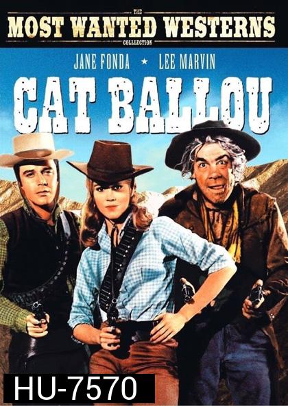 Cat Ballou (1965) แคท บัลลู สาวพราวเสน่ห์
