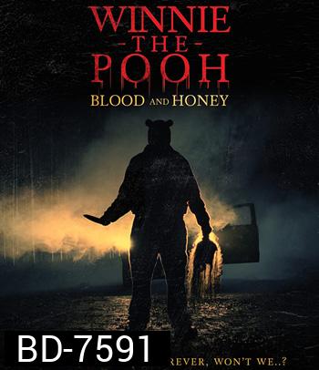 Winnie the Pooh: Blood and Honey (2023) โหด เห็น หมี