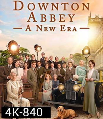 4K - ดาวน์ตัน แอบบีย์ : สู่ยุคใหม่ Downton Abbey - A New Era (2022) - แผ่นหนัง 4K UHD
