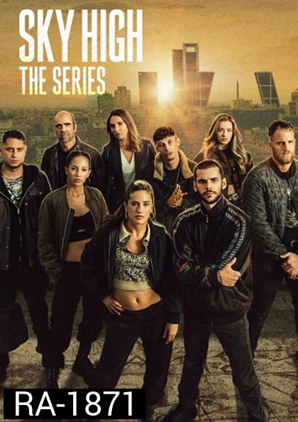 Sky High The Series Season 1 ชีวิตเฉียดฟ้า เดอะ ซีรีส์ ปี 1 (7 ตอน)