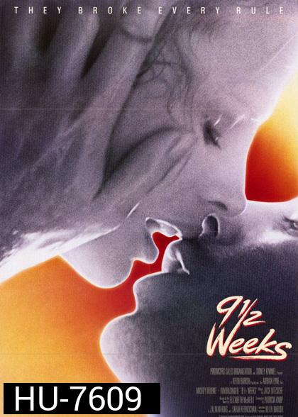 9½ Weeks (1986) ไนน์แอนด์อะฮาฟวีค