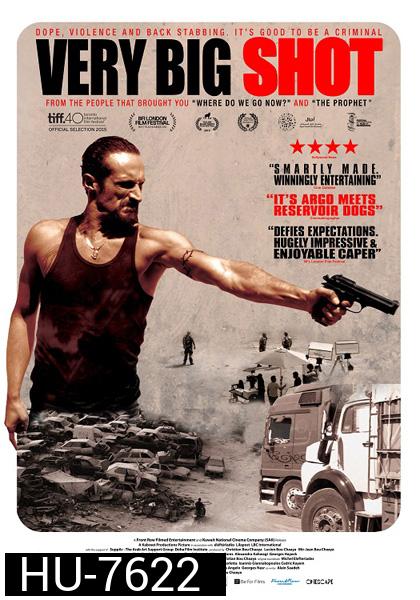 Very Big Shot (2015) ดับเครื่องชนเจ้าพ่อ