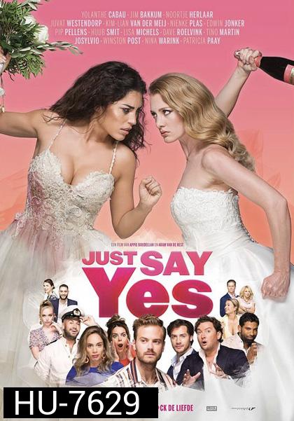Just Say Yes (2021)