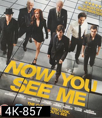 4K - Now You See Me (2013) อาชญากลปล้นโลก - แผ่นหนัง 4K UHD