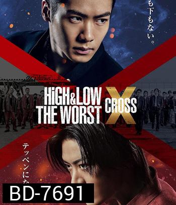 High & Low The Worst X (2022) เดอะ เวิร์สต์ เอ็กซ์