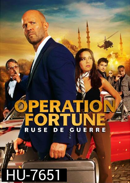 ปฏิบัติการระห่ำ โคตรคนฟอร์จูน Operation Fortune: Ruse de guerre (2023)