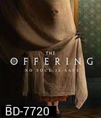 The Offering (2022) มันสิงอยู่ในร่าง