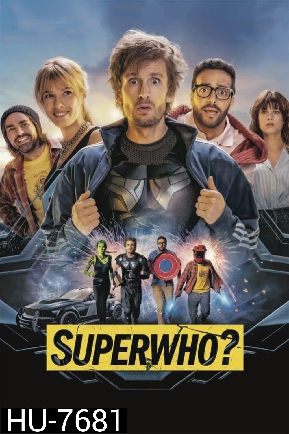 Superwho (2021) ซูเปอร์ฮู ฮีโร่ฮีรั่ว