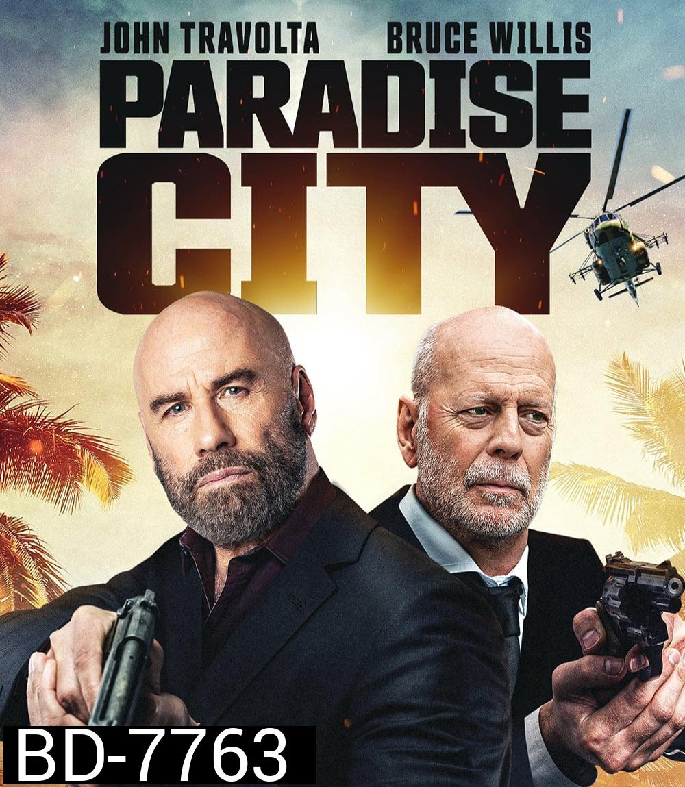 Paradise City (2022) เมืองสวรรค์ คนอึดล่าโหด