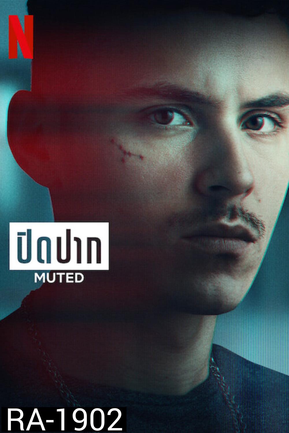 Muted (2023) ปิดปาก (6 ตอน)