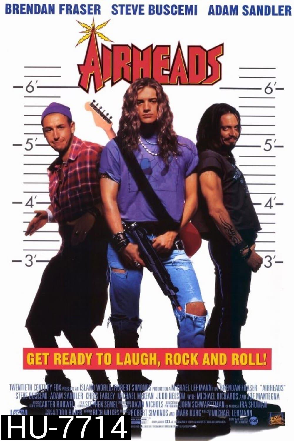 Airheads (1994) มนต์ร็อคหัวโจกตัวแสบ